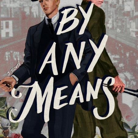 By Any Means